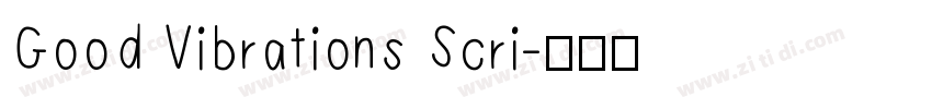 Good Vibrations Scri字体转换